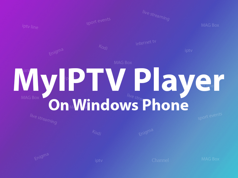 Myiptv player windows