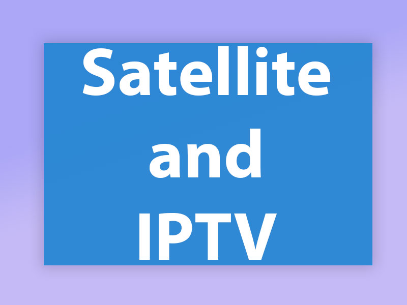 Do I need satellite for using IPTV